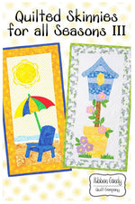 Quilted Skinnies for all Seasons III - Beach Chair and Birdhouse