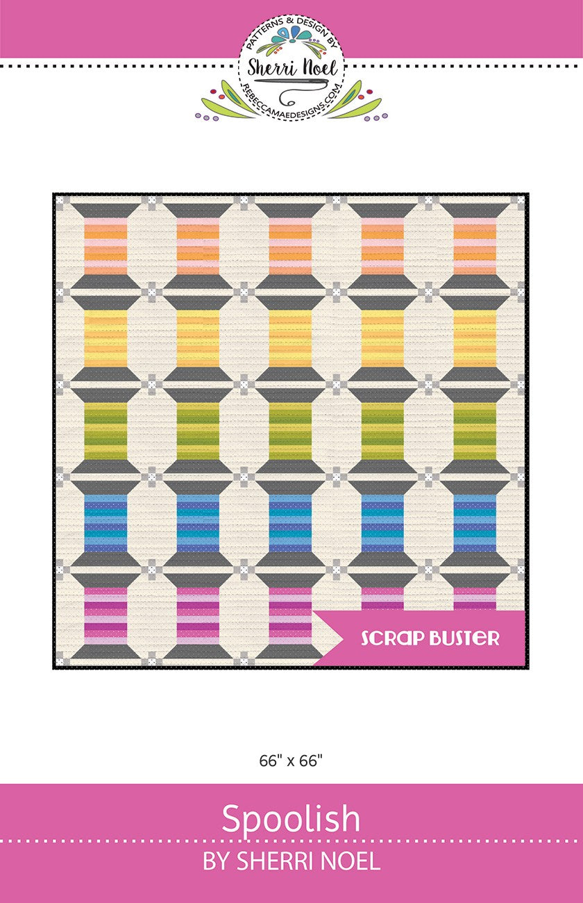 Spoolish Quilt Pattern