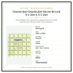 Product Specifications – Omnigrid Omnigrip Neon Ruler 5-1/2in x 5-1/2in
