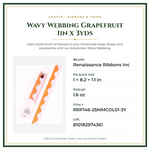 Product Specifications – Wavy Webbing Grapefruit 1in x 3yds