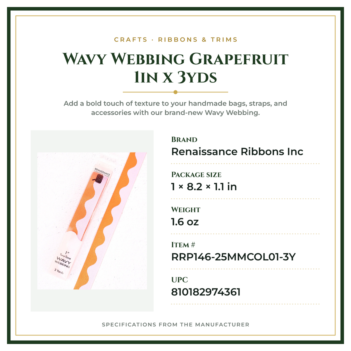 Product Specifications – Wavy Webbing Grapefruit 1in x 3yds