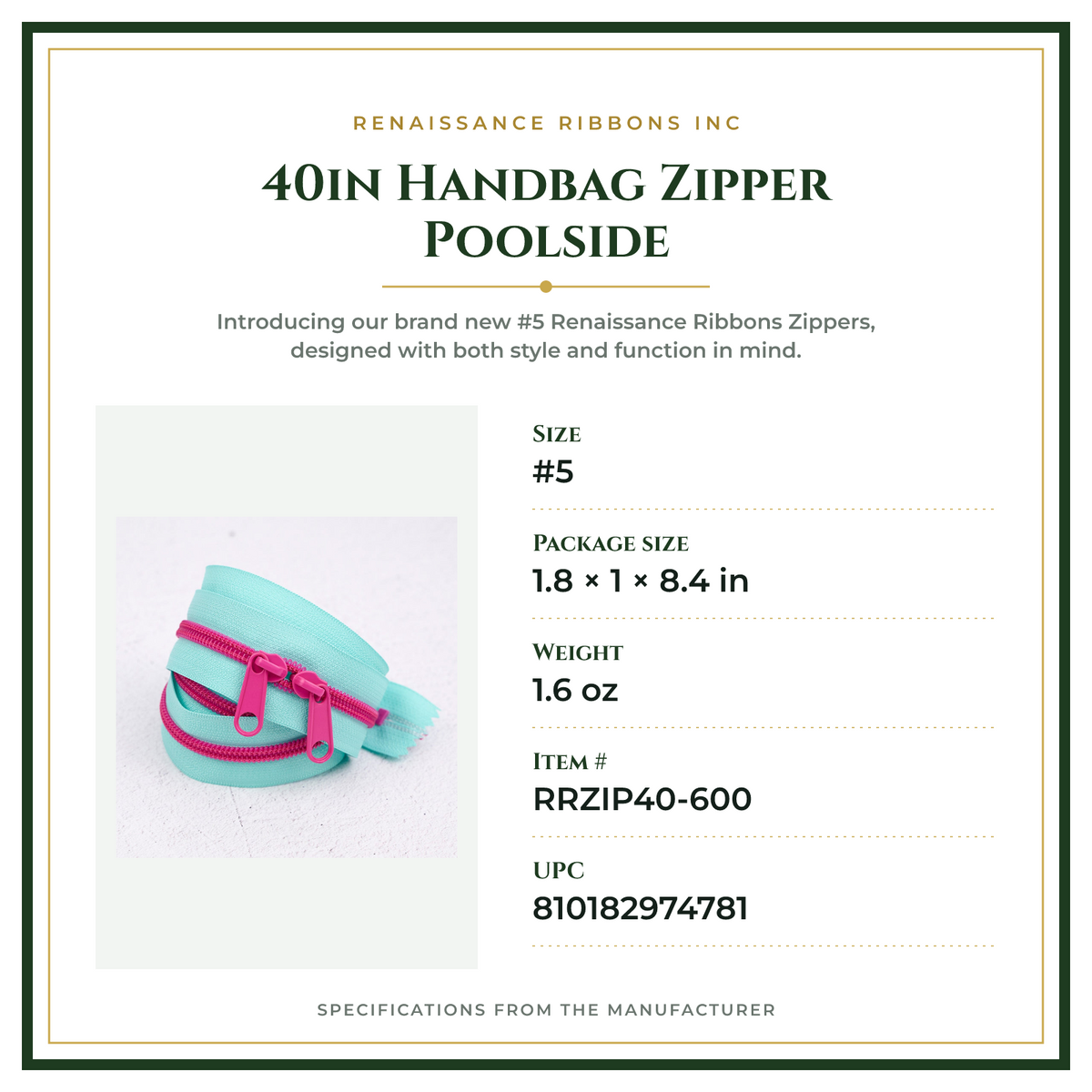 Product Specifications – 40in Handbag Zipper Poolside