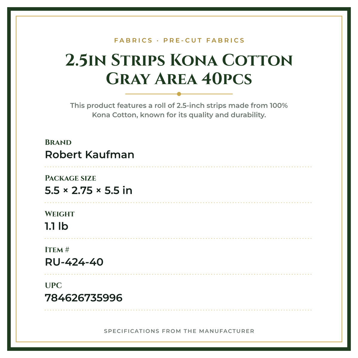 Product Specifications – 2.5in Strips Kona Cotton Gray Area 40pcs