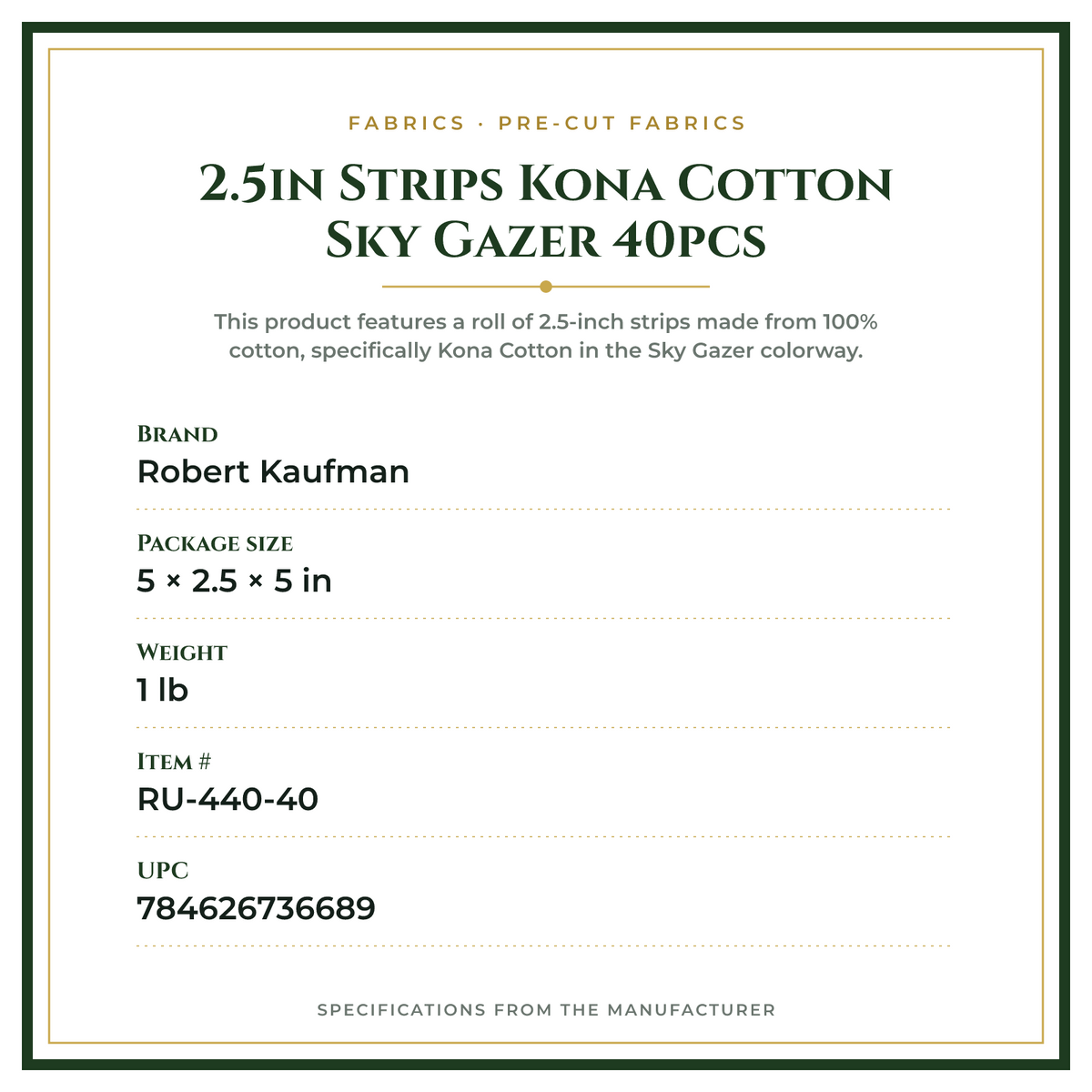 Product Specifications – 2.5in Strips Kona Cotton Sky Gazer 40pcs