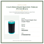 Product Specifications – Coats Bold Hand Quilting Thread 175 yds Black