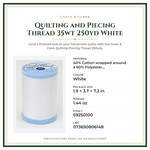 Product Specifications – Quilting and Piecing Thread 35wt 250yd White