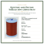 Product Specifications – Quilting and Piecing Thread 35wt 250yd Rust