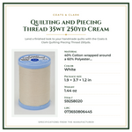 Product Specifications – Quilting and Piecing Thread 35wt 250yd Cream