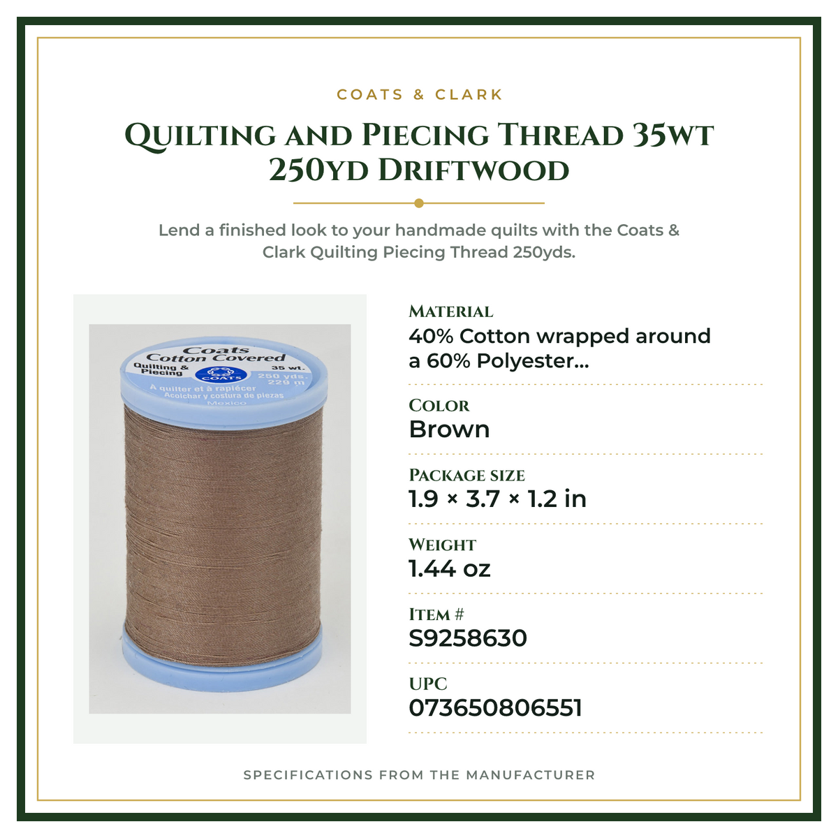 Product Specifications – Quilting and Piecing Thread 35wt 250yd Driftwood