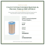 Product Specifications – Coats Cotton Covered Quilting & Piecing Thread 500 yds Buff