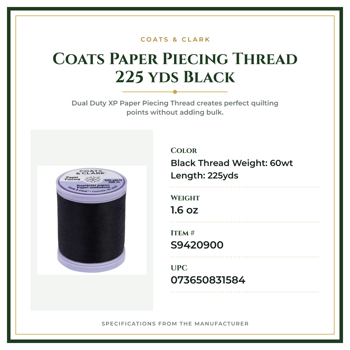 Product Specifications – Coats Paper Piecing Thread 225 yds Black