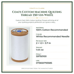 Product Specifications – Coats Cotton Machine Quilting Thread 350 yds White