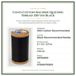 Product Specifications – Coats Cotton Machine Quilting Thread 350 yds Black