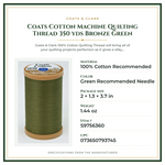 Product Specifications – Coats Cotton Machine Quilting Thread 350 yds Bronze Green