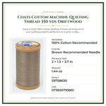 Product Specifications – Coats Cotton Machine Quilting Thread 350 yds Driftwood