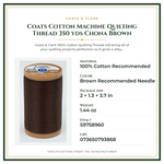 Product Specifications – Coats Cotton Machine Quilting Thread 350 yds Chona Brown