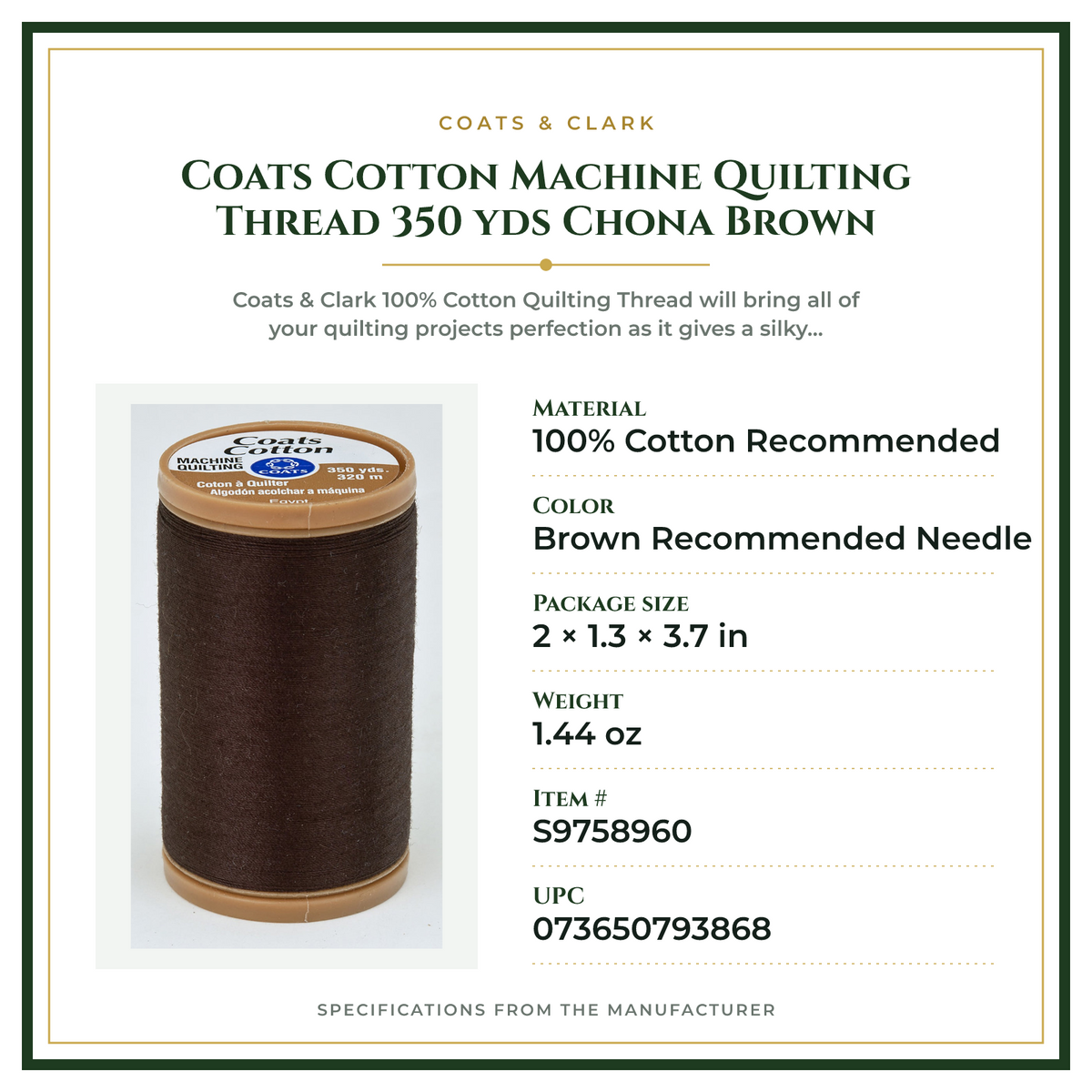 Product Specifications – Coats Cotton Machine Quilting Thread 350 yds Chona Brown