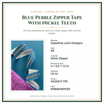 Product Specifications – Blue Pebble Zipper Tape With Nickel Teeth