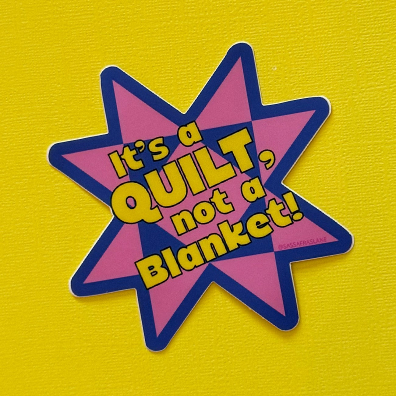 It's a Quilt, Not a Blanket Stickers 6pk
