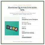 Product Specifications – Ransom Quilter Stickers 6pk