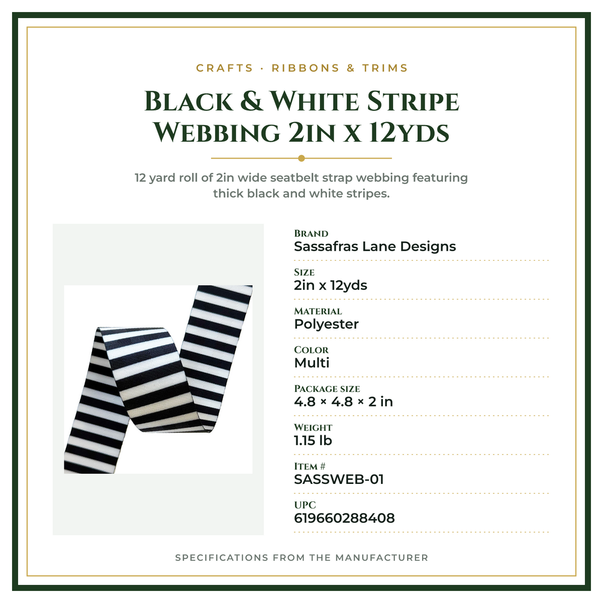 Product Specifications – Black & White Stripe Webbing 2in x 12yds