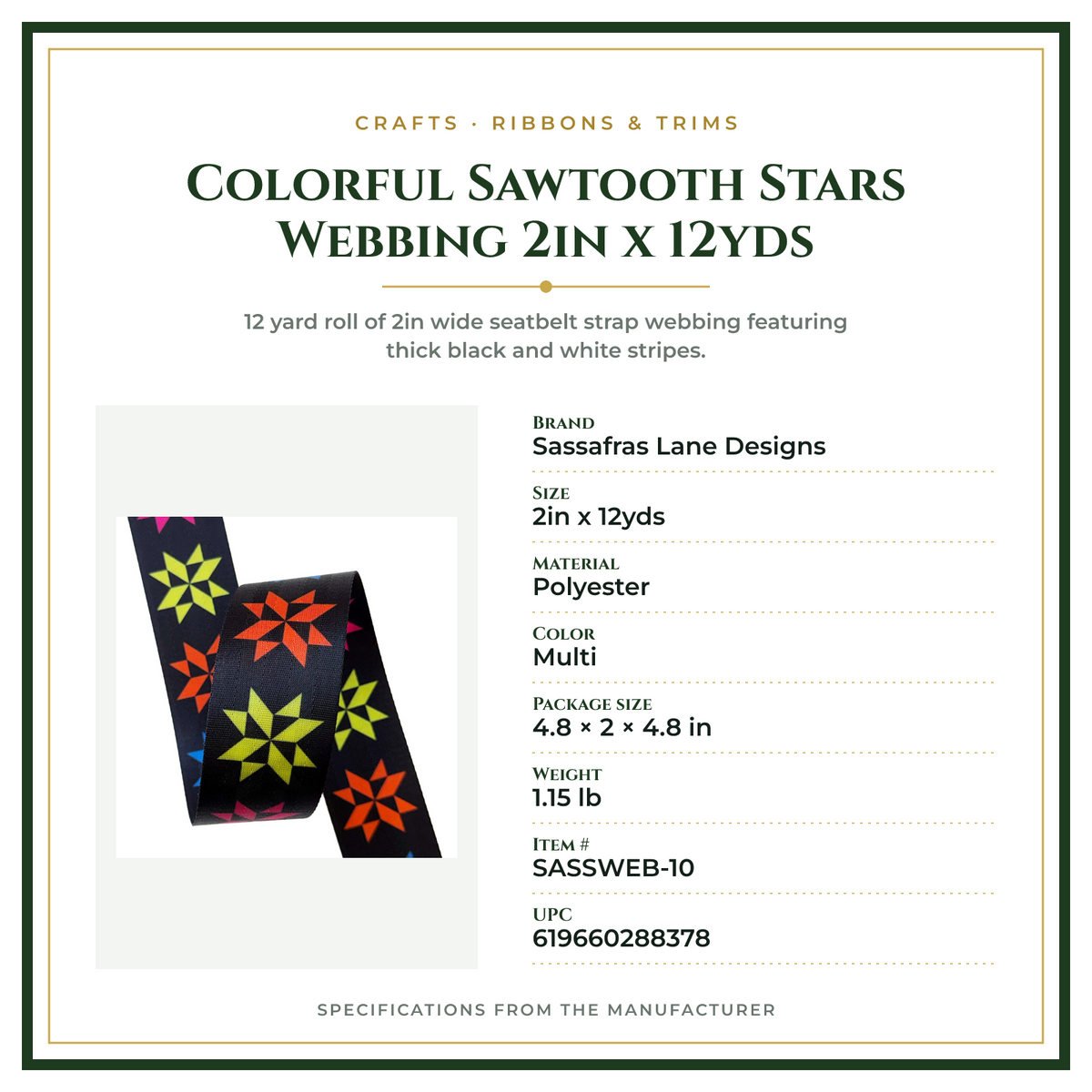 Product Specifications – Colorful Sawtooth Stars Webbing 2in x 12yds