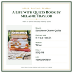 Product Specifications – A Life With Quilts Book by Melanie Traylor
