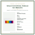 Product Specifications – Spagetti 8-Spool Thread Set Brights