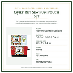 Product Specifications – Quilt Ret Sew Fun Pouch Set