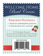 Welcome Home Bowl Covers