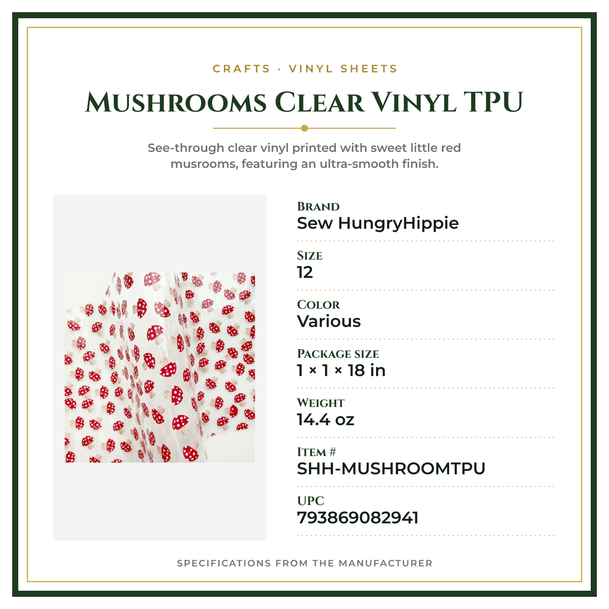 Product Specifications – Mushrooms Clear Vinyl TPU