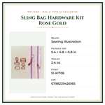 Product Specifications – Sling Bag Hardware Kit Rose Gold