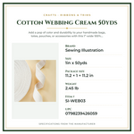 Product Specifications – Cotton Webbing Cream 50yds