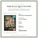 Product Specifications – Park Place Quilt Pattern