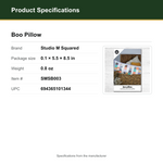 Product Specifications – Boo Pillow