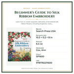Product Specifications – Beginner's Guide to Silk Ribbon Embroidery