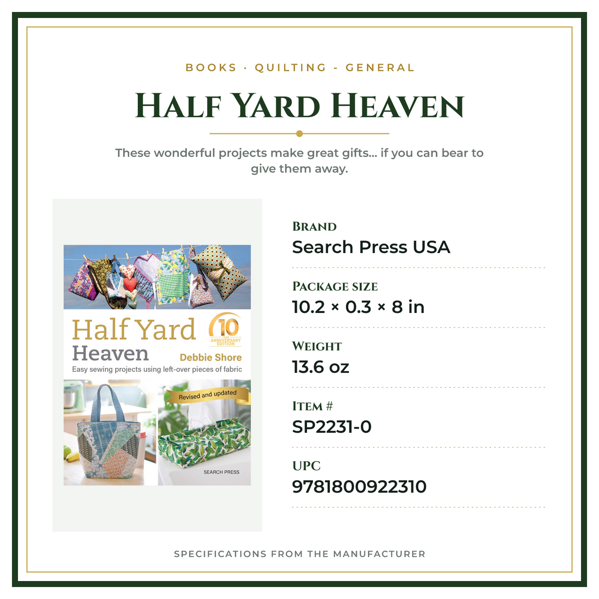 Product Specifications – Half Yard Heaven