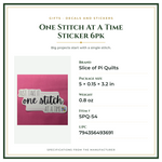 Product Specifications – One Stitch At A Time Sticker 6pk