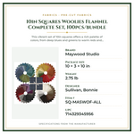 Product Specifications – 10in Squares Woolies Flannel Complete Set, 100pcs/bundle