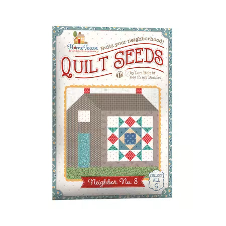 Lori Holt Quilt Seeds Pattern Home Town Neighbor No. 8