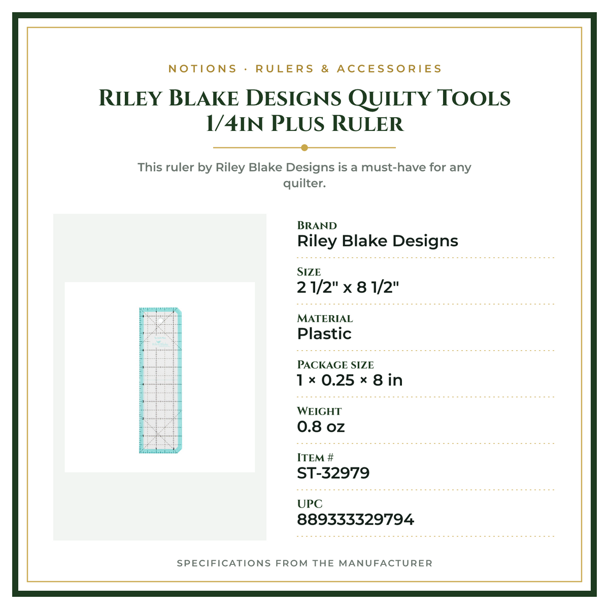 Product Specifications – Riley Blake Designs Quilty Tools 1/4in Plus Ruler