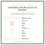 Product Specifications – Lori Holt Pie Ruler 22-1/2 Degree