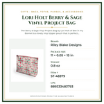 Product Specifications – Lori Holt Berry & Sage Vinyl Project Bag