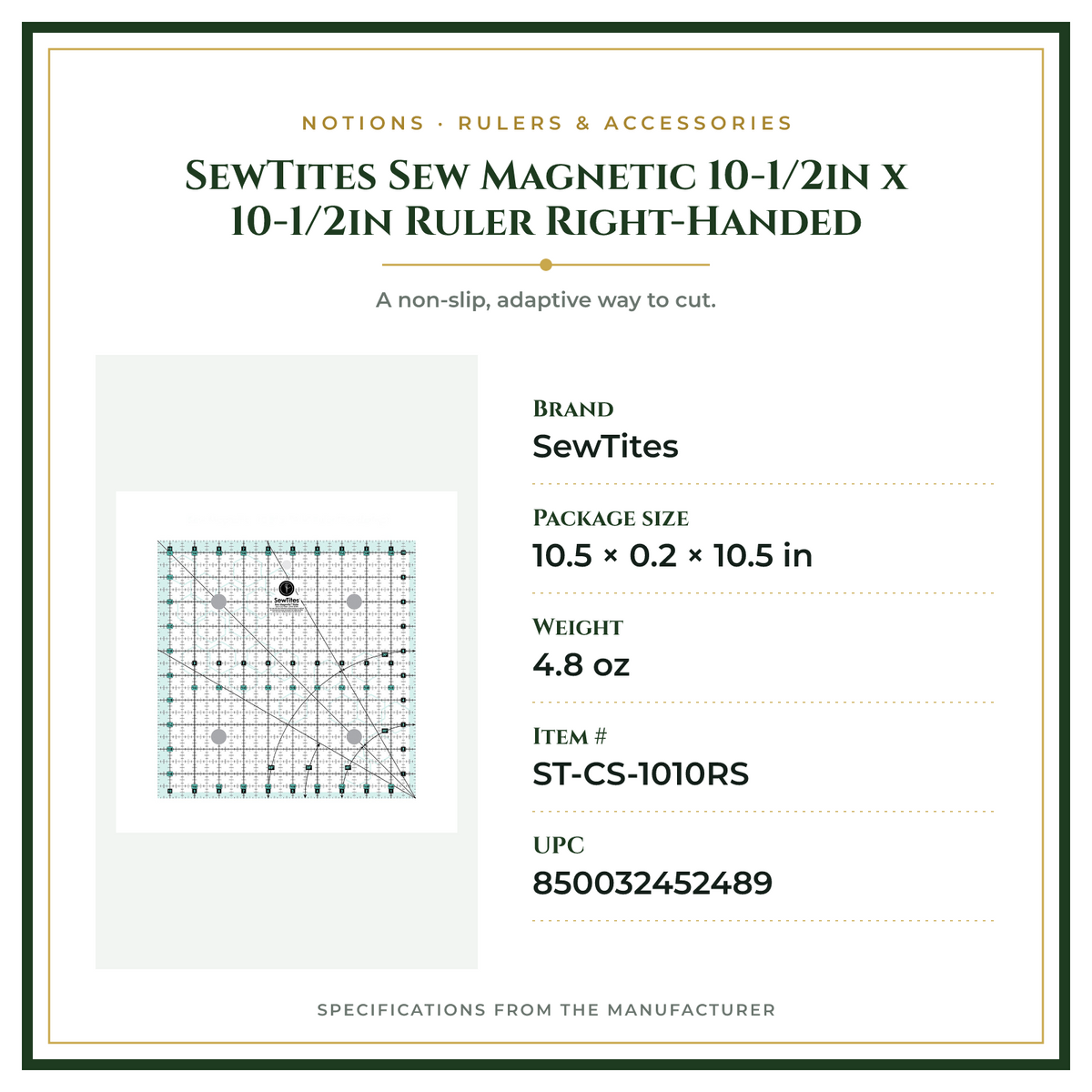 Product Specifications – SewTites Sew Magnetic 10-1/2in x 10-1/2in Ruler Right-Handed