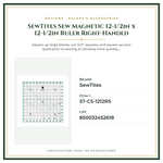 Product Specifications – SewTites Sew Magnetic 12-1/2in x 12-1/2in Ruler Right-Handed