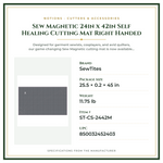 Product Specifications – Sew Magnetic 24in x 42in Self Healing Cutting Mat Right Handed