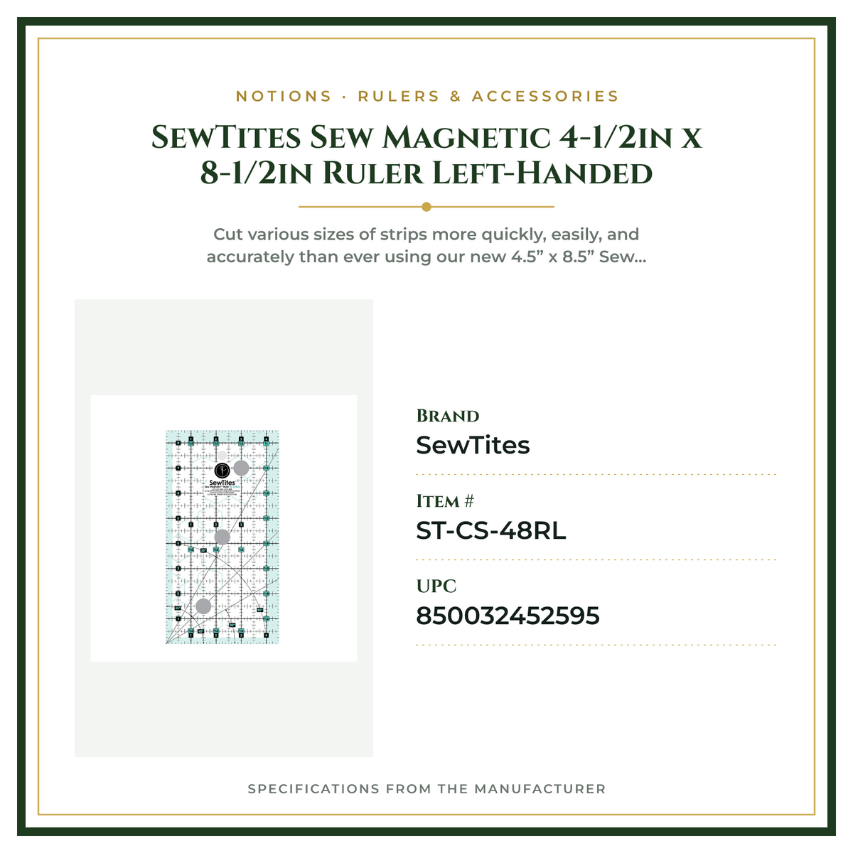 Product Specifications – SewTites Sew Magnetic 4-1/2in x 8-1/2in Ruler Left-Handed