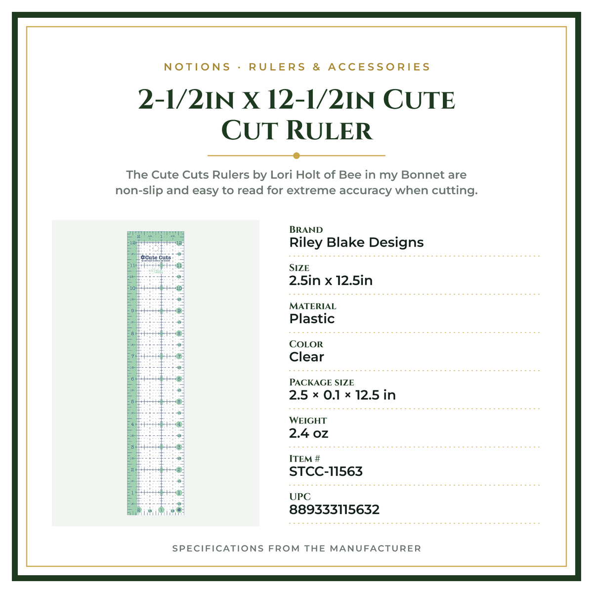 Product Specifications – 2-1/2in x 12-1/2in Cute Cut Ruler