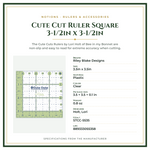 Product Specifications – Cute Cut Ruler Square 3-1/2in x 3-1/2in