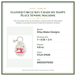 Product Specifications – Leather Circle Key Chain My Happy Place Sewing Machine